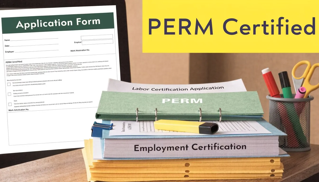 Stack of documents including an employment certification application labeled PERM on a wooden desk with office supplies.